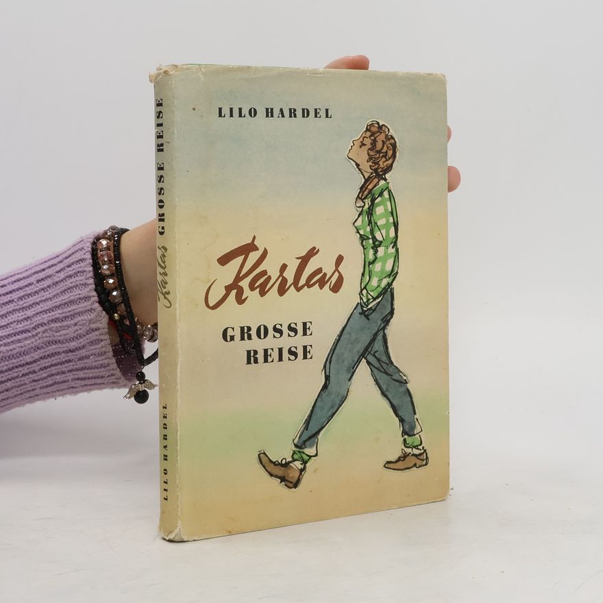 Lilo Hardel Karlas grosse reise
