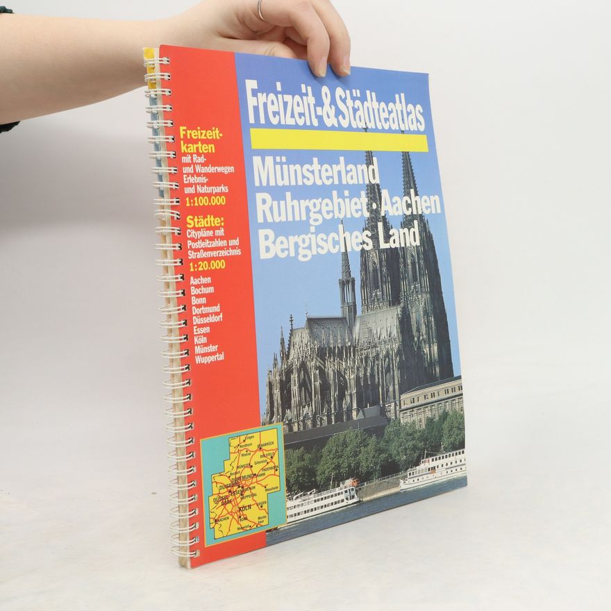 Various authors Freizeit & Städteatlas Münsterland Ruhrgebiet. Aachen Bergisches Land