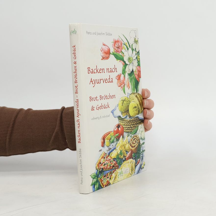 Petra Müller-Jani Backen nach Ayurveda