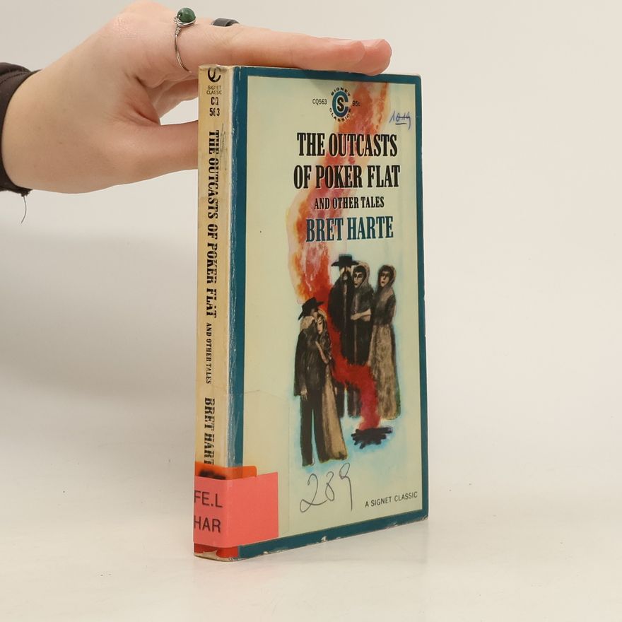 Bret Harte The Outcasts of Poker Flat