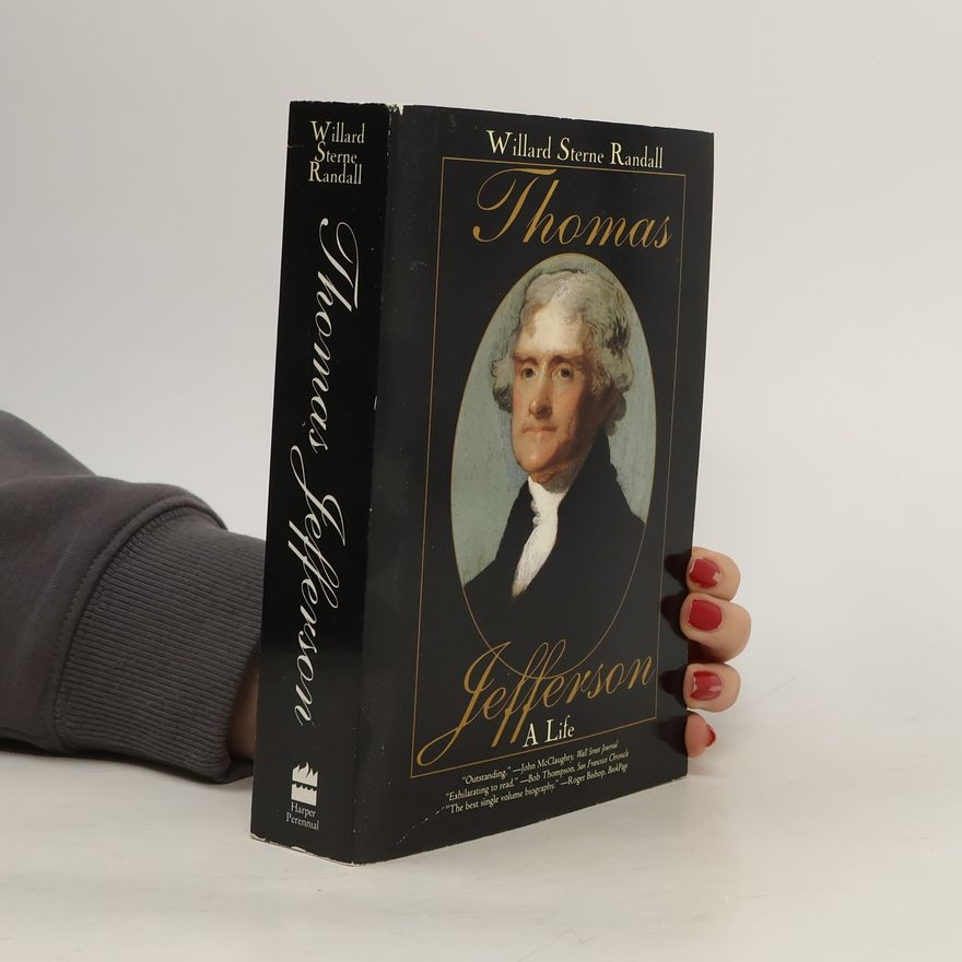 Willard Sterne Randall Thomas Jefferson
