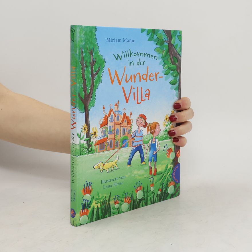 Miriam Mann Willkommen in der Wunder-Villa