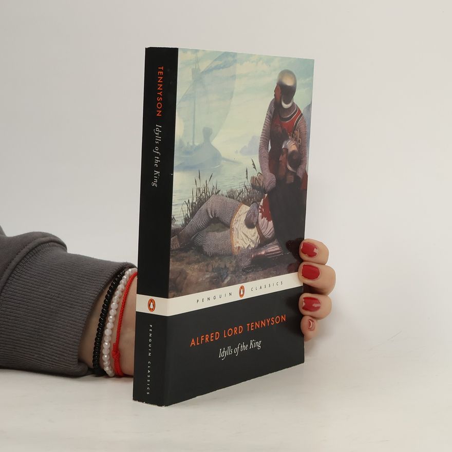 Alfred Tennyson Idylls of the King