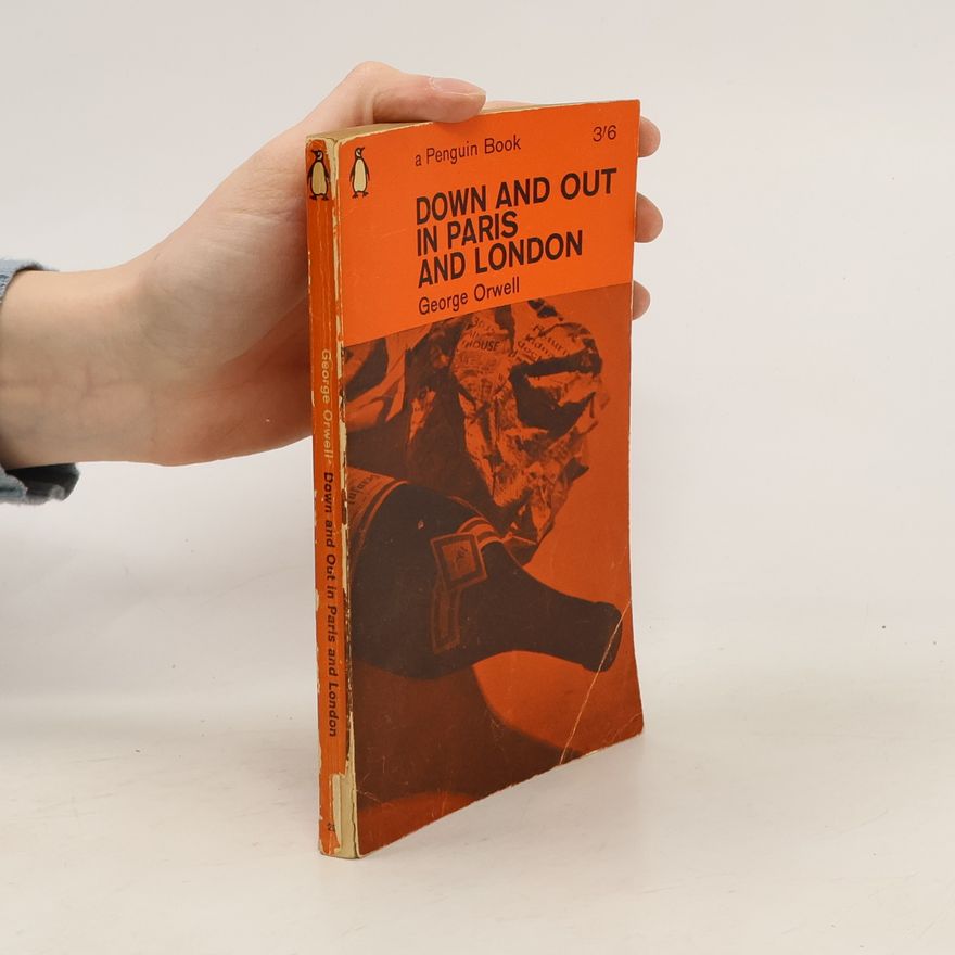 George Orwell Down and Out in Paris and London