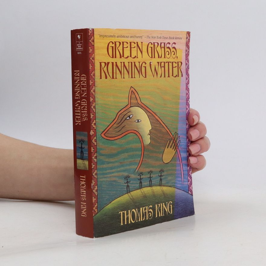 Thomas King Green Grass, Running Water. Wenn Coyote tanzt, englische Ausgabe