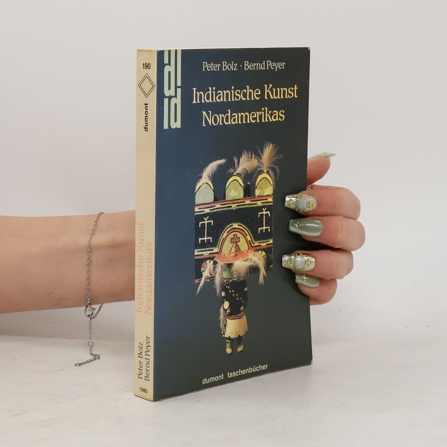 Peter Bolz Indianische Kunst Nordamerikas
