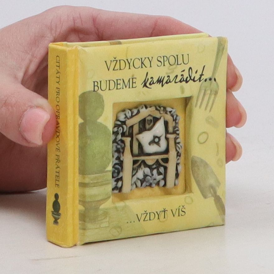 Collectif d'auteurs Vždycky spolu budeme kamarádit...