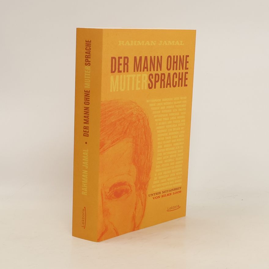 Rahman Jamal Der Mann ohne Muttersprache