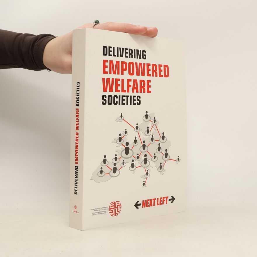 Anna A. Skrzypek Delivering Empowered Welfare Societies