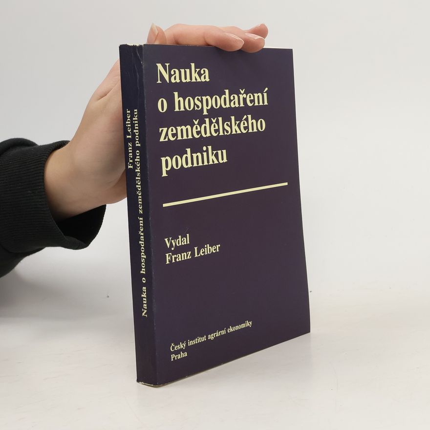 Kolektiv autorů Nauka o hospodaření zemědělského podniku