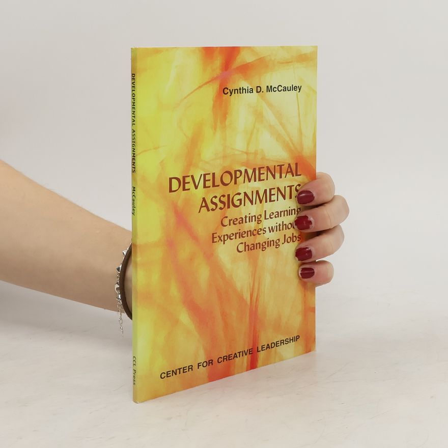 Cynthia D. Mccauley Developmental Assignments