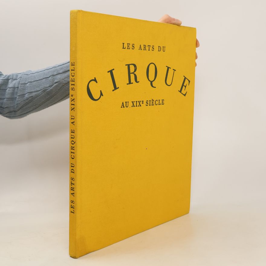 Kolektiv autorů Les art du cirque au XIXe siècle