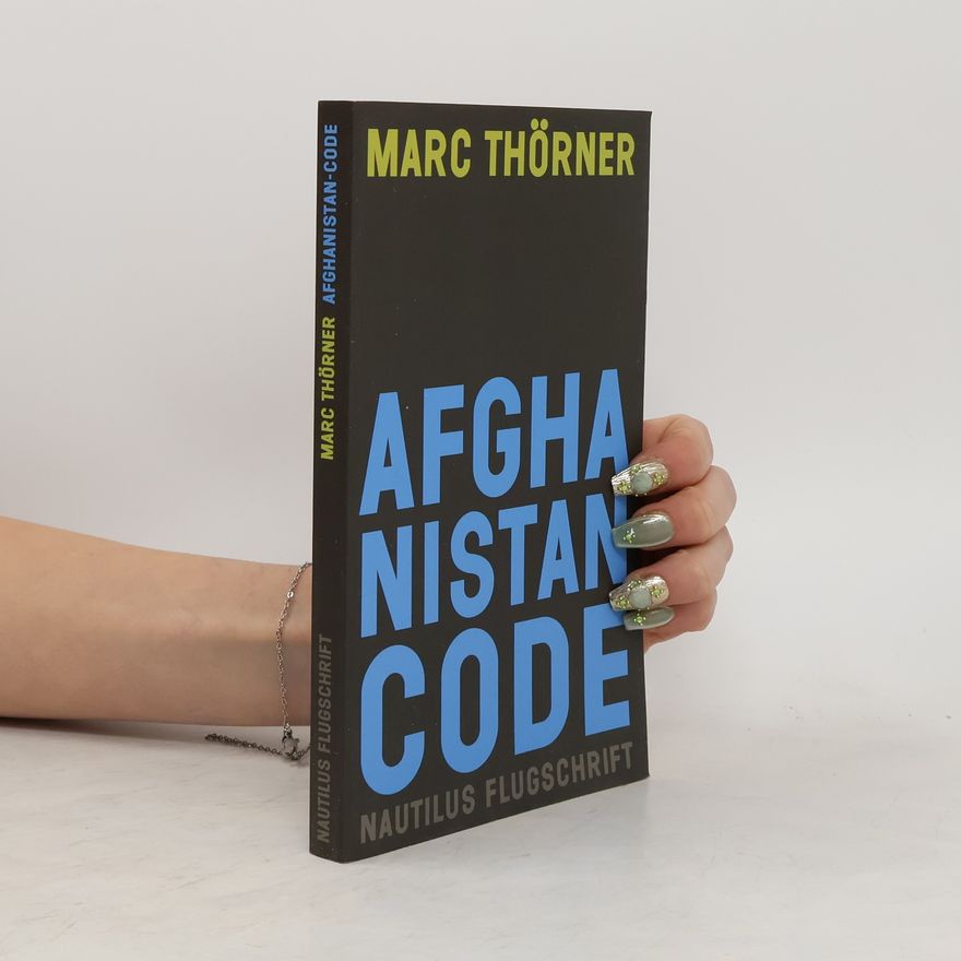 Marc Thörner Afghanistan-Code