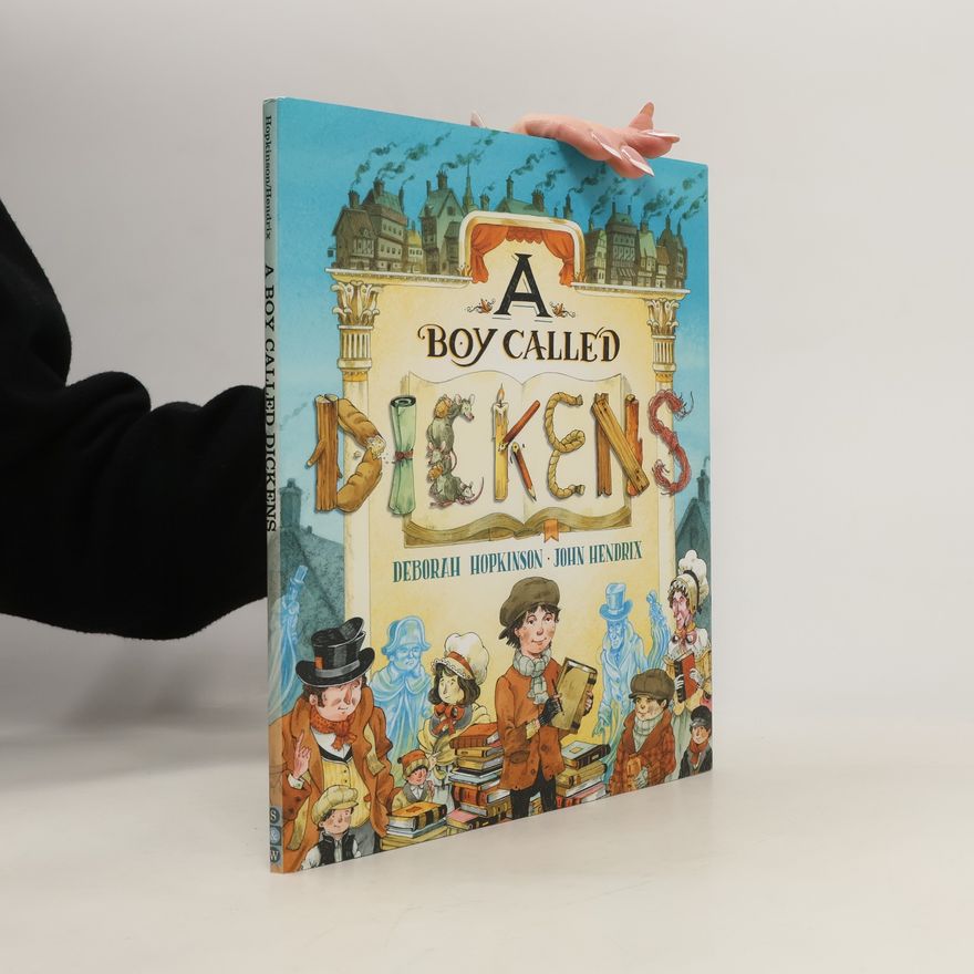 Deborah Hopkinson A Boy Called Dickens