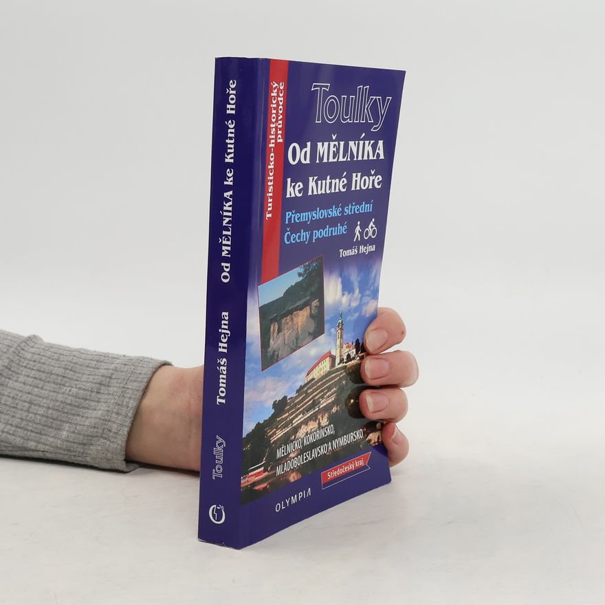 Tomáš Hejna Od Mělníka po Kutnou Horu