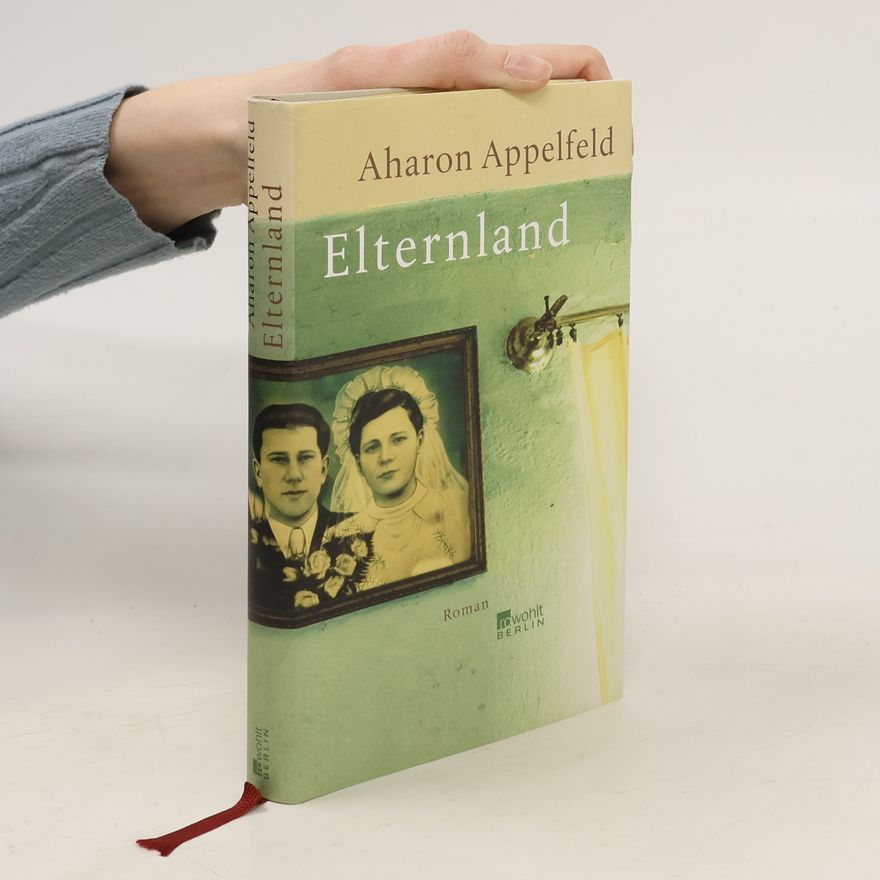 Aharon Appelfeld Elternland