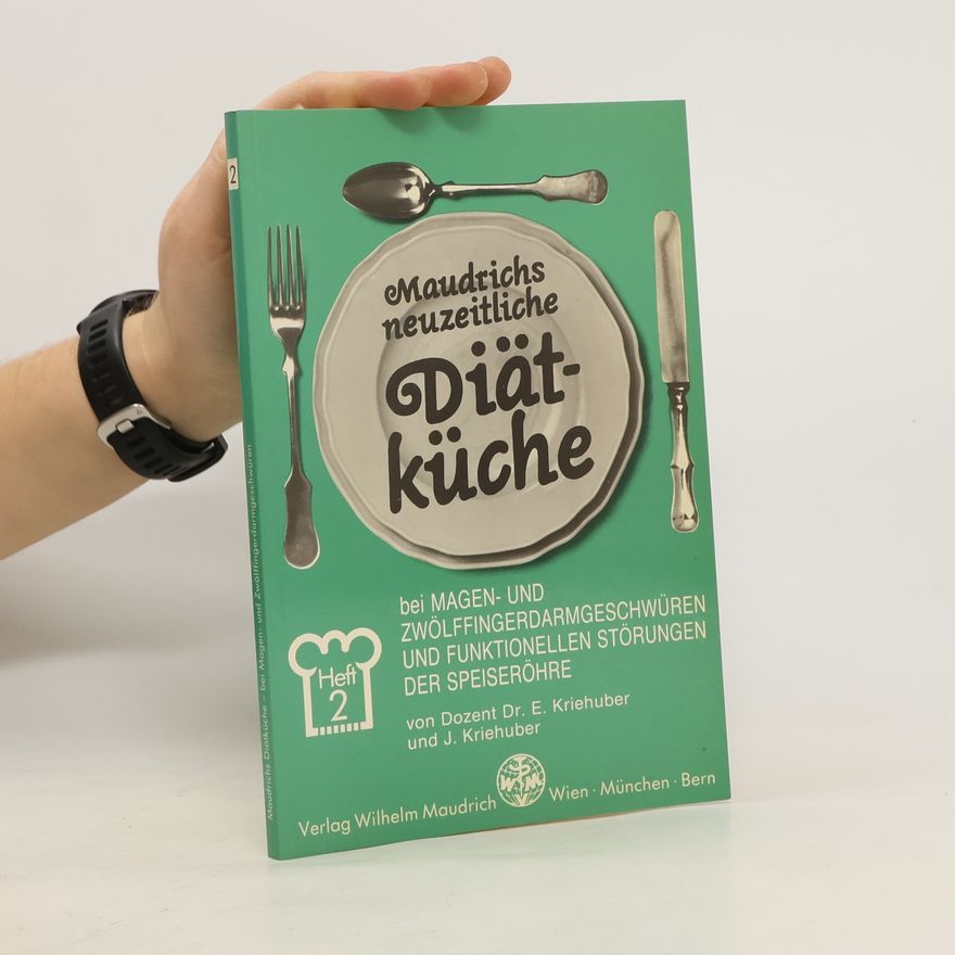 Ernst Kriehuber Maudrichs neuzeitliche Diätküche 2