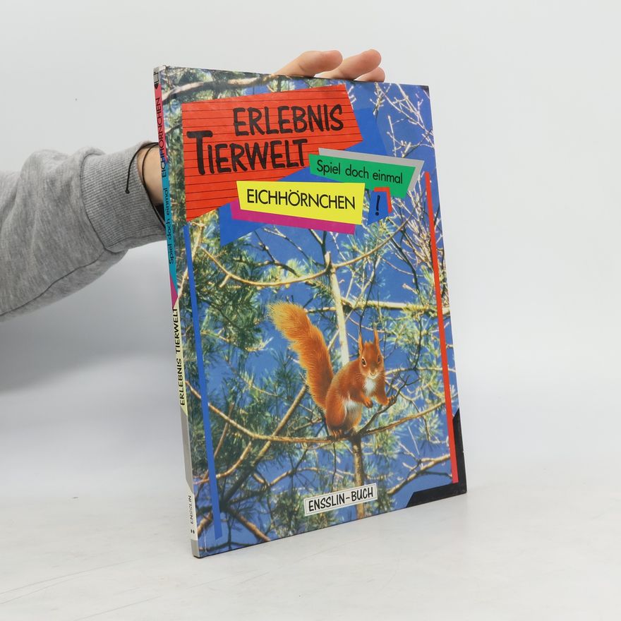Roger K. Tabor Spiel doch einmal Eichhörnchen!