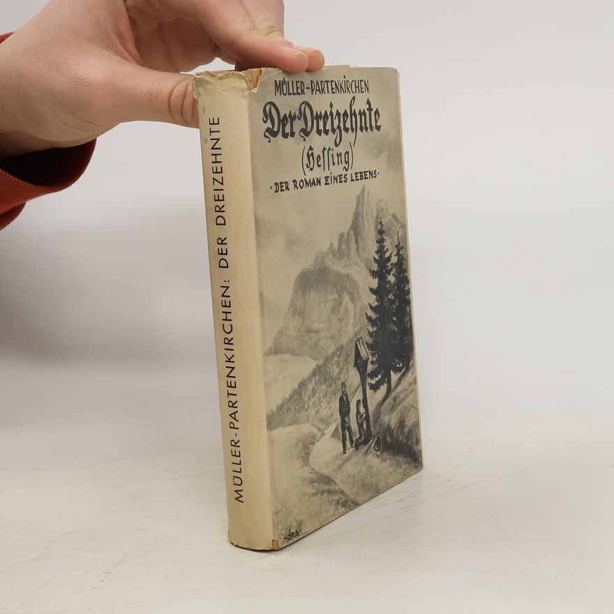 Fritz Müller-Partenkirchen Der dreizehnte Hessing