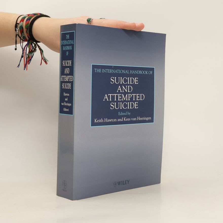 Kees van Heeringen The International Handbook of Suicide and Attempted Suicide