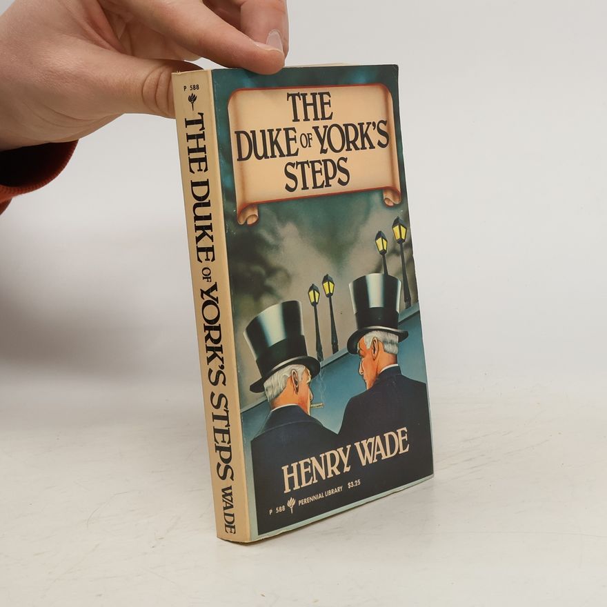 Henry Wade The Duke of York´s Steps