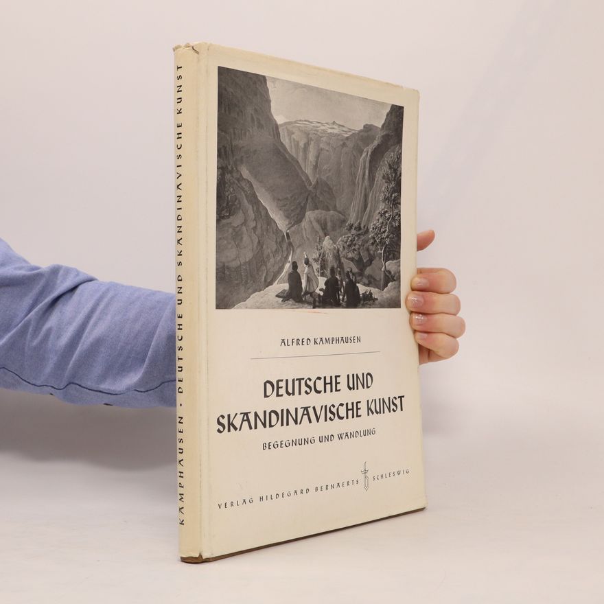Alfred Kamphausen Deutsche und skandinavische Kunst