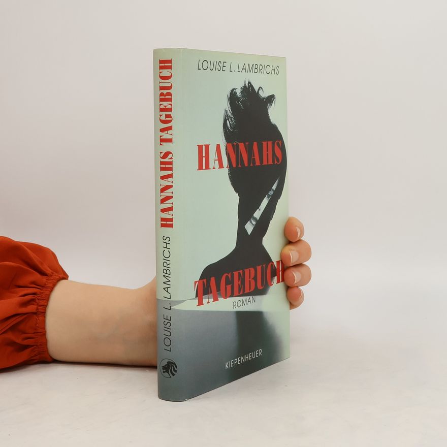 Louise Lambrichs Hannahs Tagebuch