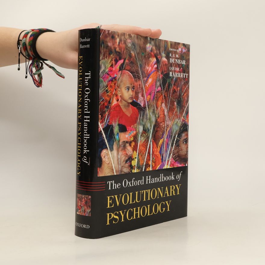 Robin Ian MacDonald Dunbar Oxford Handbook of Evolutionary Psychology