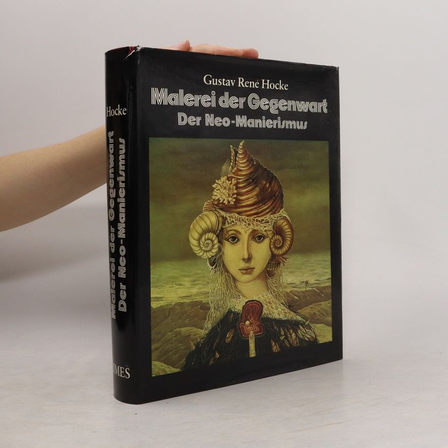 Gustav René Hocke Malerei der Gegenwart