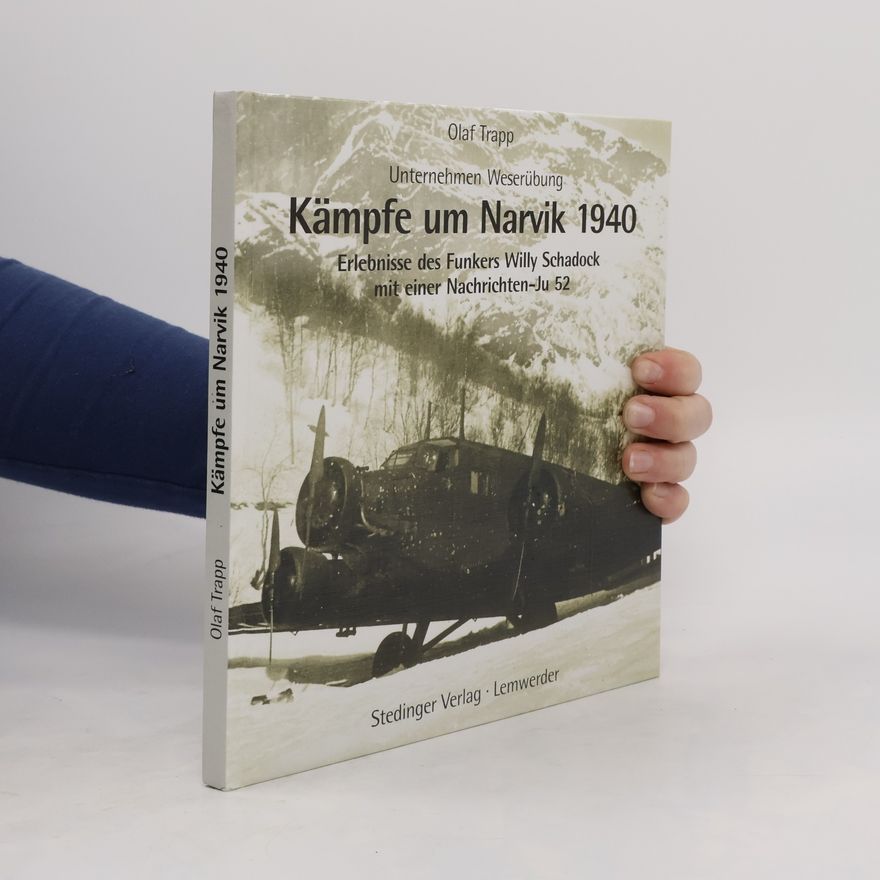Willy Schadock Kämpfe um Narvik 1940
