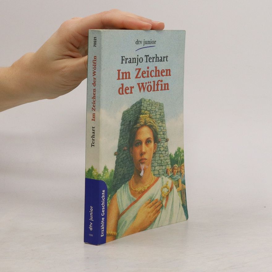 Franjo Terhart Im Zeichen der Wölfin
