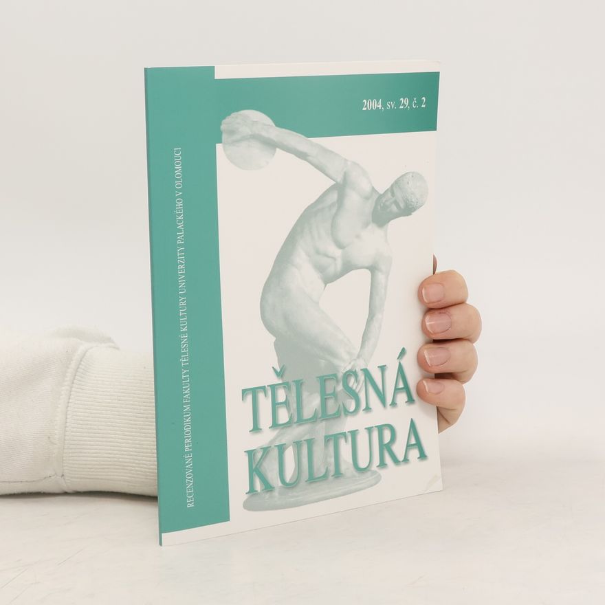 Various authors Tělesná kultura sv.29 č.2/2004