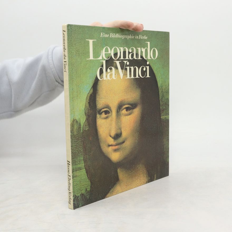 Autorenkollektiv Eine Bildbiographie in Farbe: Leonardo daVinci