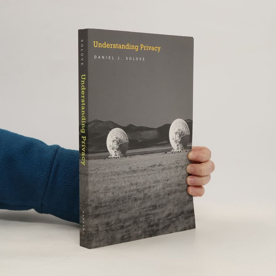 Daniel J. Solove Understanding Privacy
