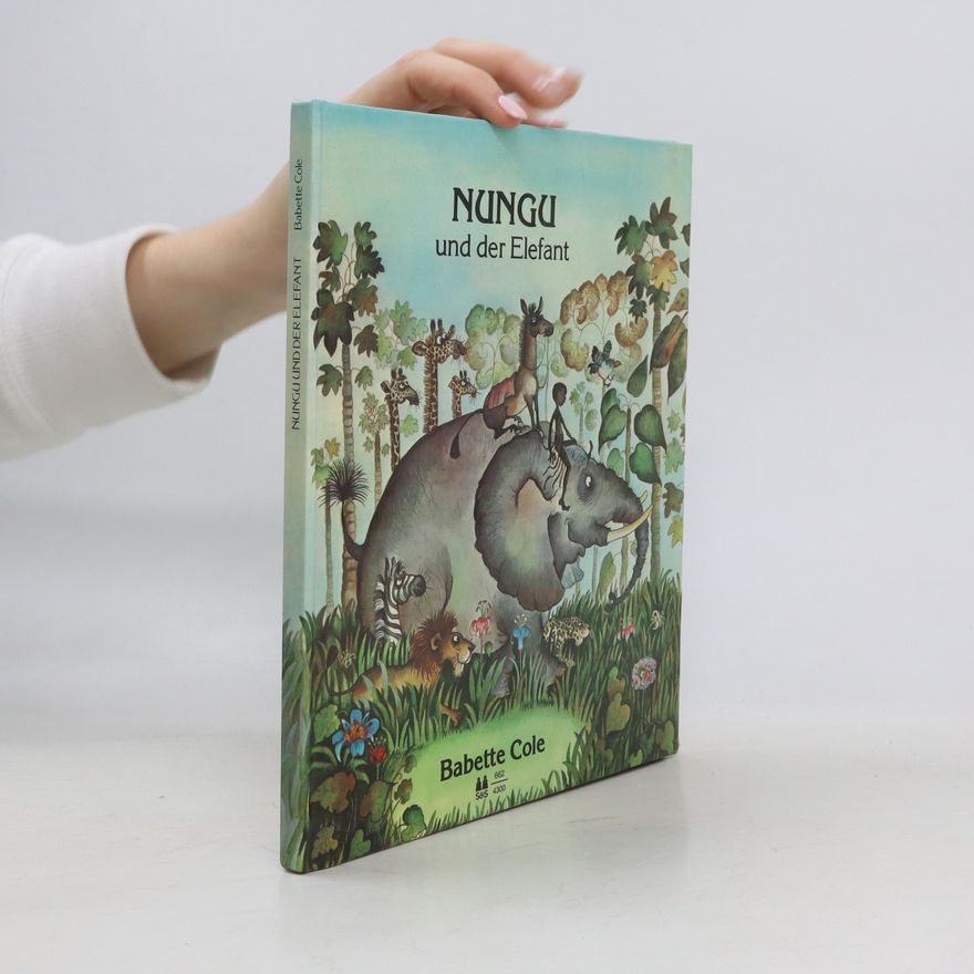 Babette Cole Nungu und das Nilpferd