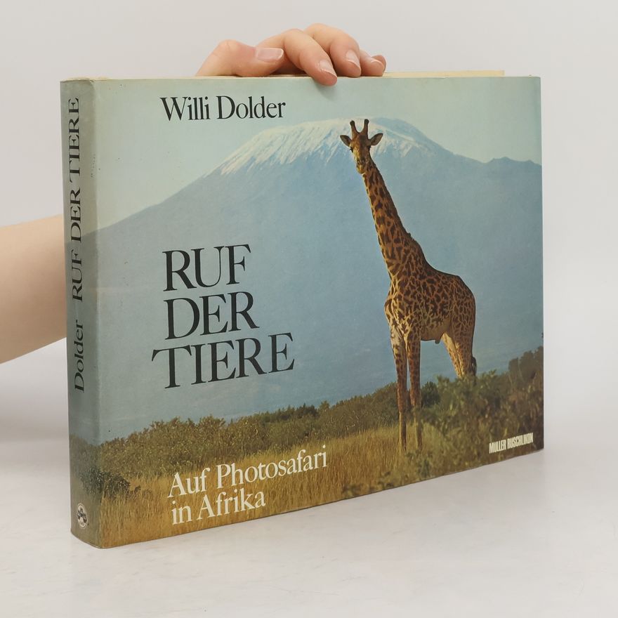 Willi Dolder Ruf der Tiere