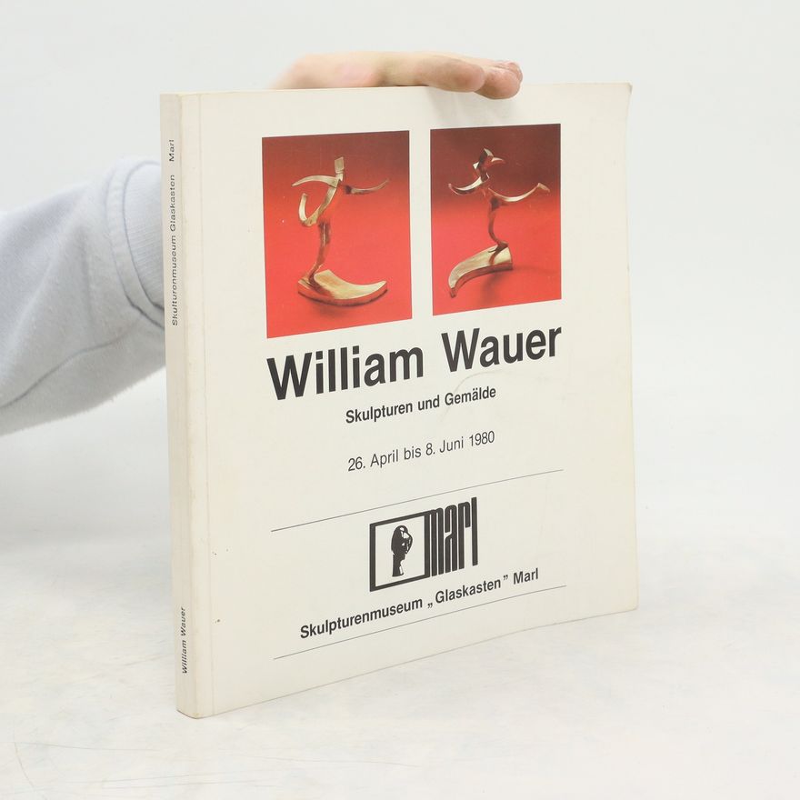 William Wauer Skulpturen und Gemälde