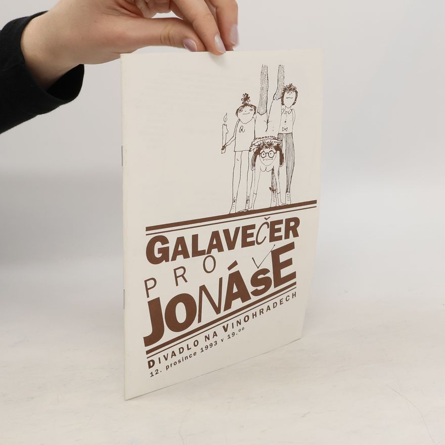 Kolektív autorov Galavečer pro Jonáše. Divadlo na Vinohradech