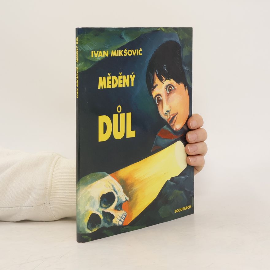 Ivan O. Mikšovič Měděný důl