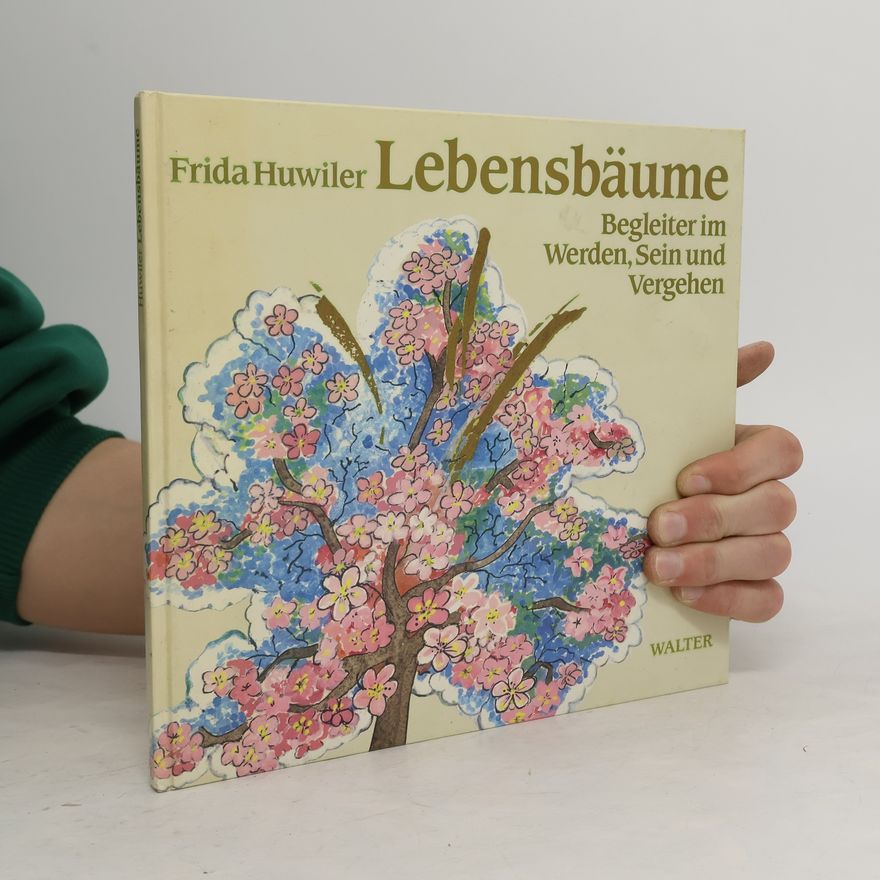 Frida Huwiler Lebensbäume