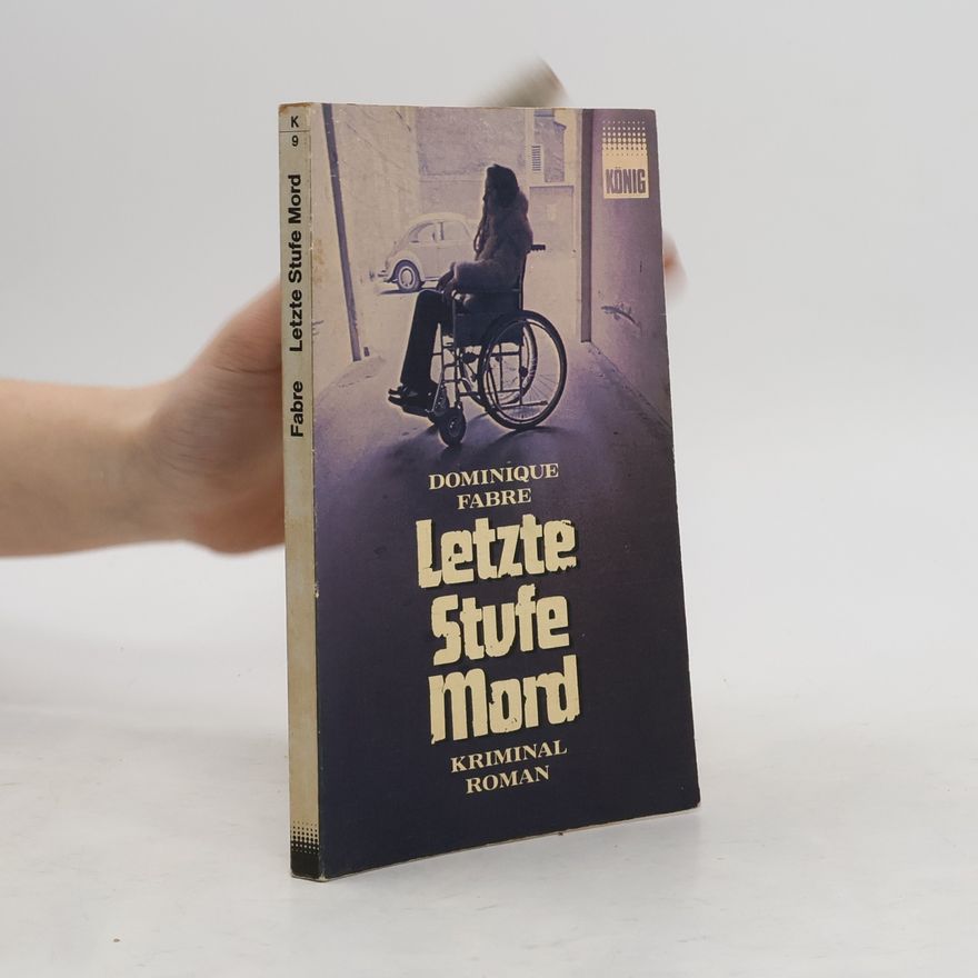 Dominique Fabre Letzte Stufe Mord