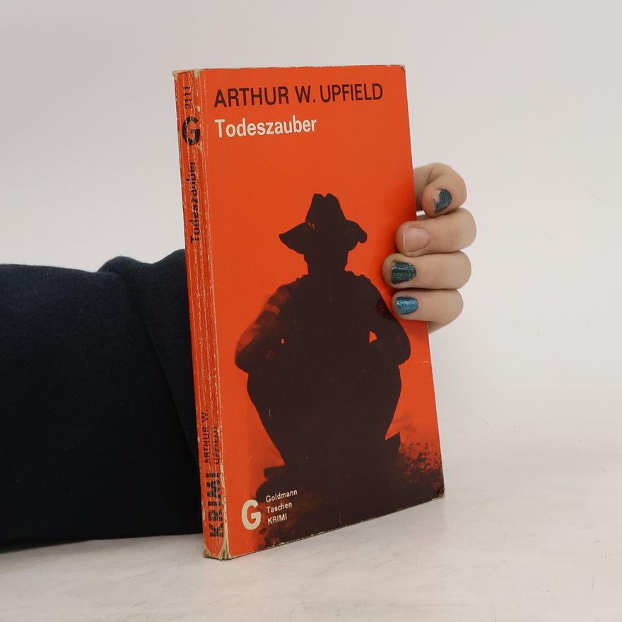Arthur Upfield Todeszauber
