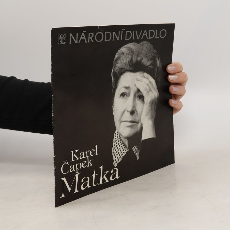 Karel Čapek Matka. Národní divadlo. Činohra