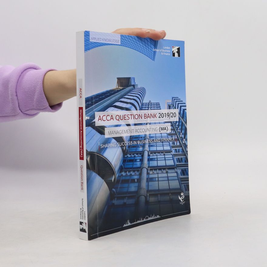Autorenkollektiv Management accounting. ACCA Question Bank 2019/20