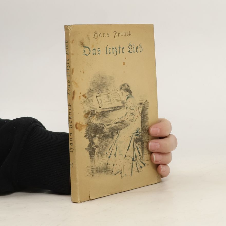 Hans Franck Das letzte Lied