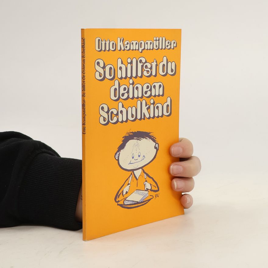 Otto Kampmüller So hilfst du deinem Schulkind