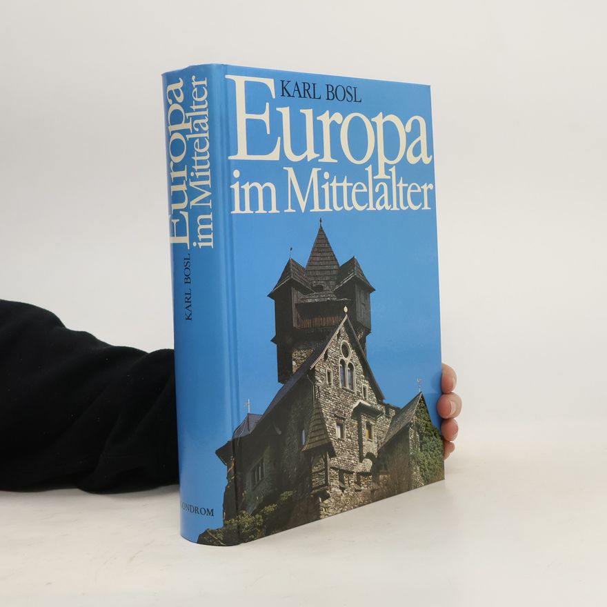 Karl Bosl Europa im Mittelalter