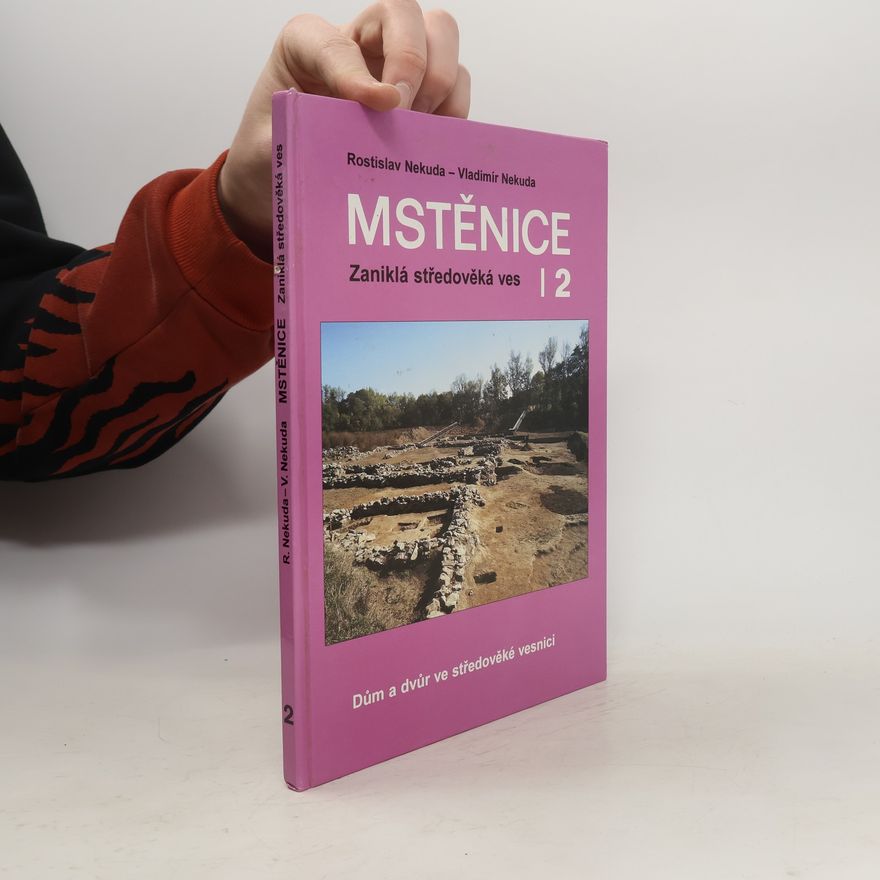Rostislav Nekuda Mstěnice. Zaniklá středověká ves 2