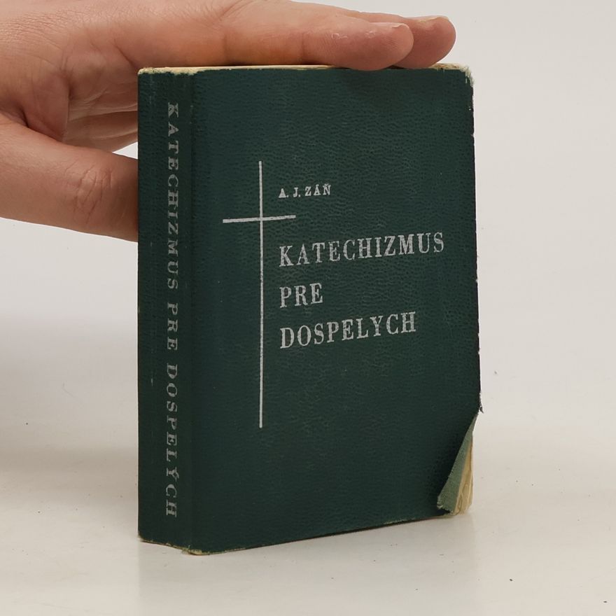 Augustín J. Záň Katechizmus pre dospelych