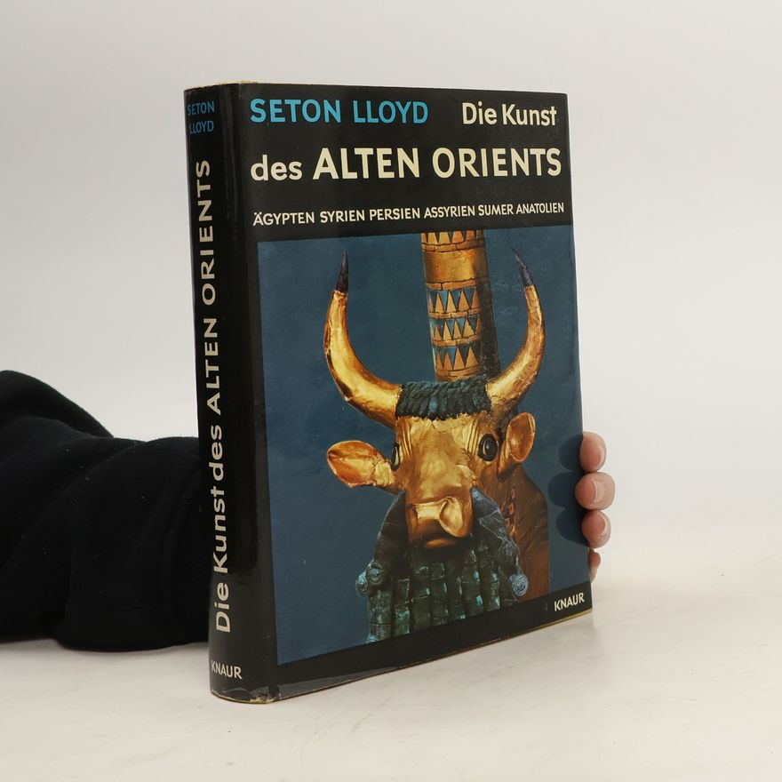 Sethon Lloyd Die Kunst des Alten Orients